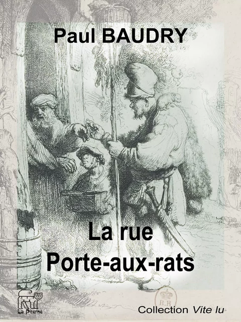 La rue Porte-aux-rats - Paul Baudry - La Piterne