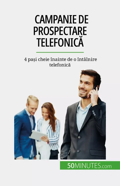 Campanie de prospectare telefonică - Noé Spies - 50Minutes.com (RO)