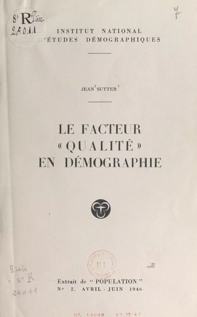 Le facteur qualité en démographie - Jean Sutter - (Presses universitaires de France) réédition numérique FeniXX