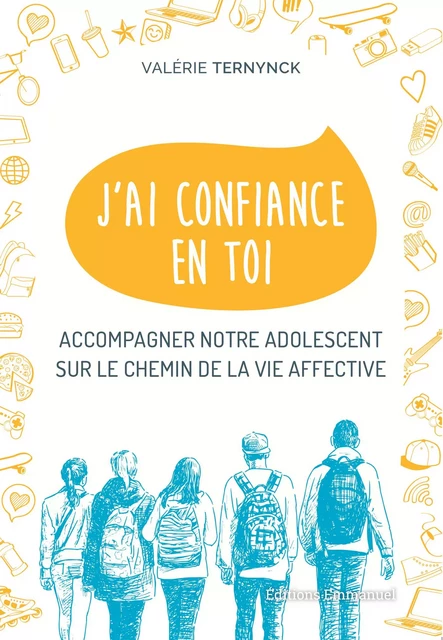 J'ai confiance en toi - Valérie Ternynck - Éditions de l'Emmanuel