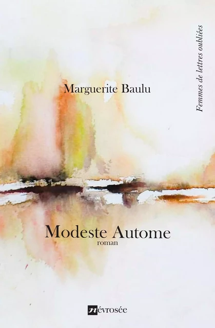 Modeste Autome - Marguerite Baulu - Névrosée