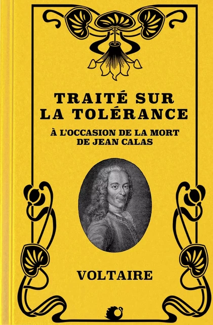 Traité sur la Tolérance à l'occasion de la mort de Jean Calas (Premium Ebook) - Voltaire Voltaire - Alicia Éditions