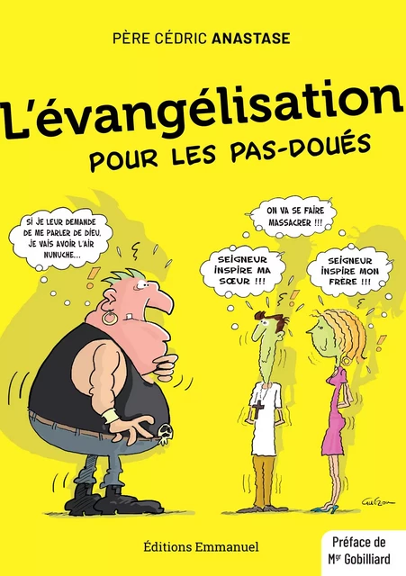 L'évangélisation pour les pas-doués - Cédric Anastase - Éditions de l'Emmanuel