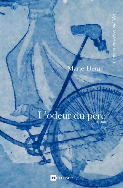 L'odeur du père - Marie Denis - Névrosée