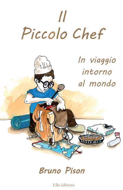 Il piccolo chef - Bruno Pison - Ella Éditions