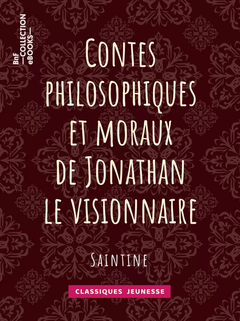 Contes philosophiques et moraux de Jonathan le visionnaire -  Saintine - BnF collection ebooks