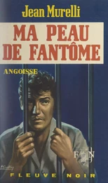 Ma peau de fantôme