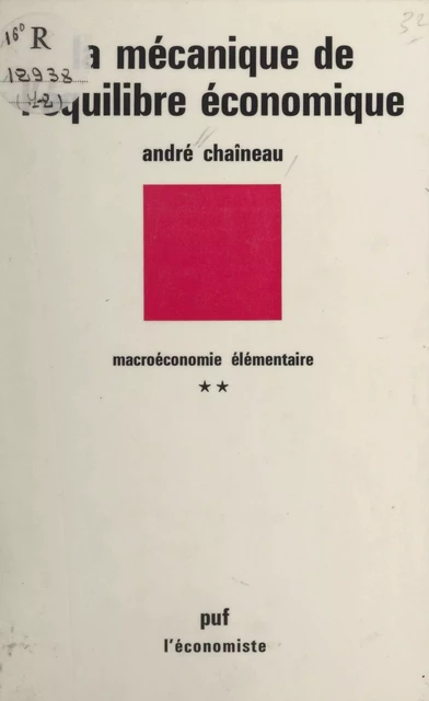 Macroéconomie élémentaire (2) - André Chaîneau - Presses universitaires de France (réédition numérique FeniXX)