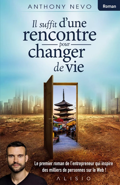 Il suffit d'une rencontre pour changer de vie - Anthony Nevo - Alisio