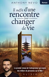 Il suffit d'une rencontre pour changer de vie