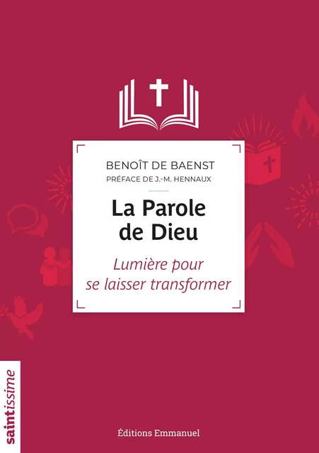 La parole de Dieu - Benoît de Baenst - Éditions de l'Emmanuel