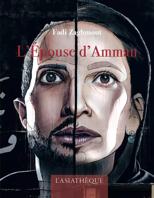 L'Épouse d'Amman - Fadi Zaghmout - L'Asiathèque