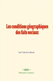 Les conditions géographiques des faits sociaux