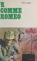 R comme Roméo