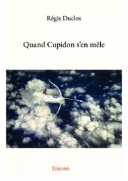 Quand Cupidon s'en mêle