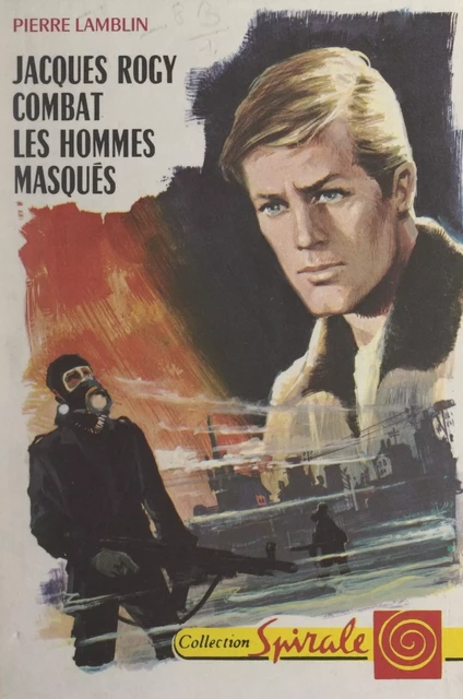 Jacques Rogy combat les hommes masqués - Pierre Lamblin - (Nathan) réédition numérique FeniXX