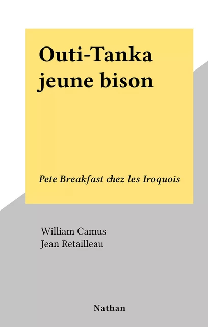 Outi-Tanka jeune bison - William Camus - (Nathan) réédition numérique FeniXX