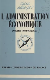 L'administration économique