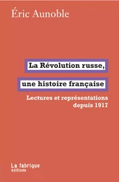 La Révolution russe, une histoire française