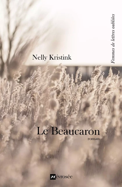 Le Beaucaron - Nelly Kristink - Névrosée