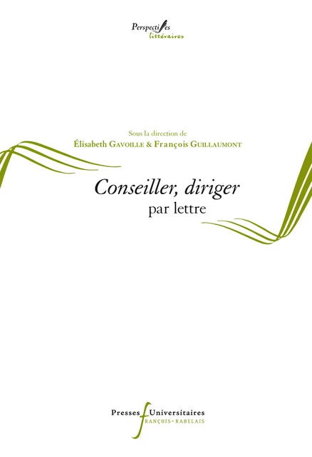 Conseiller, diriger par lettre -  - Presses universitaires François-Rabelais