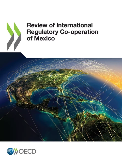 Review of International Regulatory Co-operation of Mexico -  Collectif - OECD