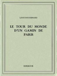 Le tour du monde d'un gamin de Paris