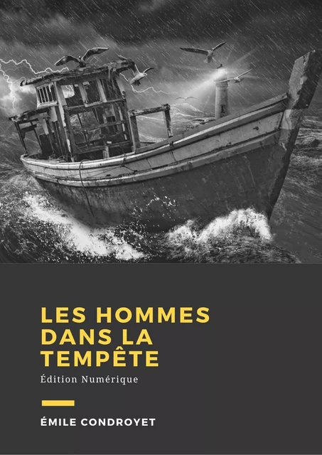 Les hommes dans la tempête - Emile Condroyer - Librofilio