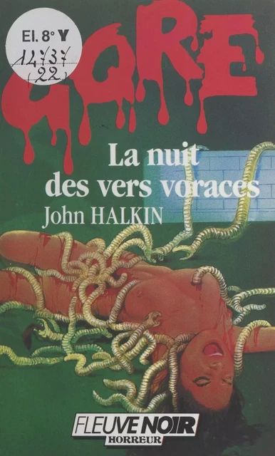 La nuit des vers voraces - John Halkin - (Fleuve Éditions) réédition numérique FeniXX