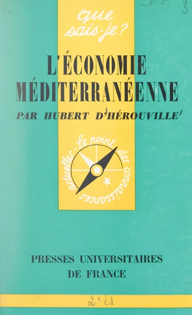 L'économie méditerranéenne - Hubert d'Hérouville (de Ricouart) - (Presses universitaires de France) réédition numérique FeniXX