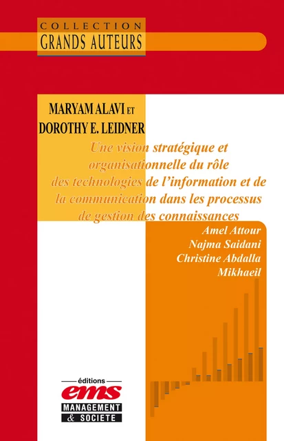 Maryam Alavi et Dorothy E. Leidner - Amel Attour, Najma Saidani, Christine Abdalla-Mikhaeil - Éditions EMS