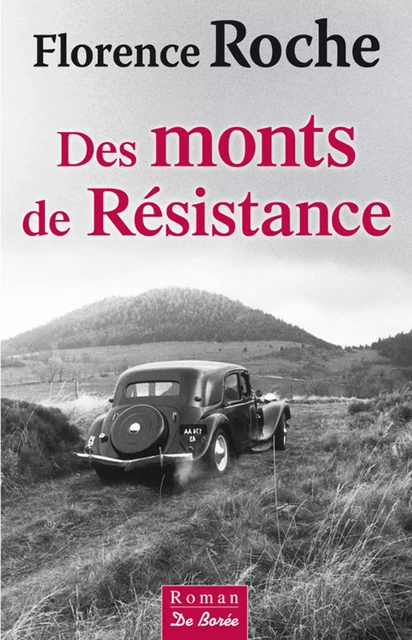 Des monts de Résistance - Florence Roche - De Borée