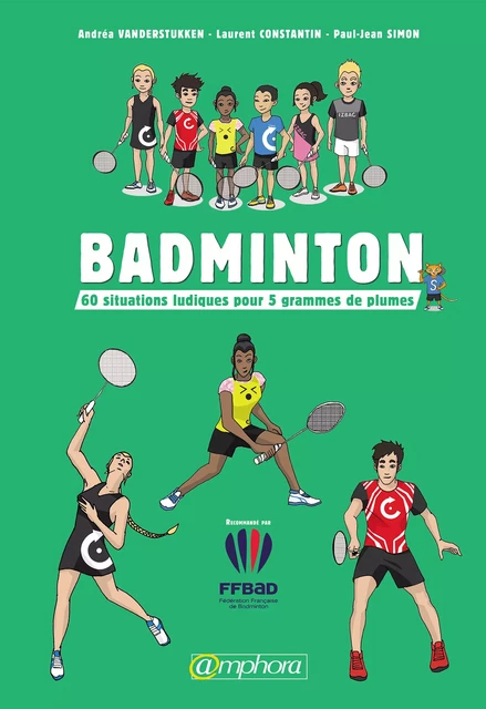 Badminton - Andréa Vanderstukken, Laurent Constantin, Paul-Jean Simon - Amphora