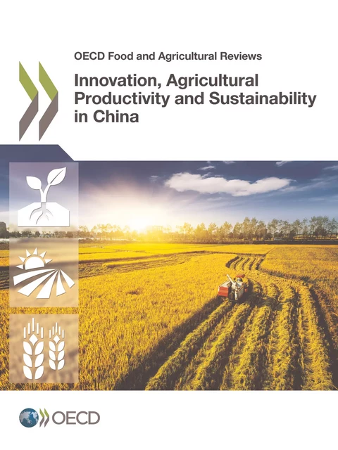 Innovation, Agricultural Productivity and Sustainability in China -  Collectif - OECD