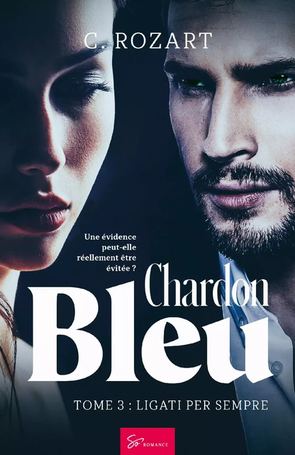 Chardon bleu - Tome 3 - C. Rozart - So Romance