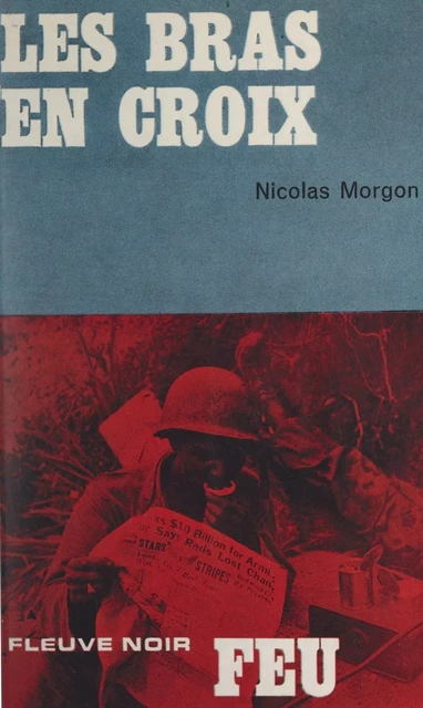 Les bras en croix - Nicolas Morgon - Fleuve éditions (réédition numérique FeniXX)