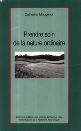 Prendre soin de la nature ordinaire