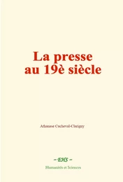 La presse au 19e siècle