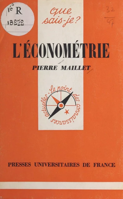 L'économétrie - Pierre Maillet - (Presses universitaires de France) réédition numérique FeniXX