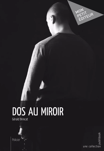 Dos au miroir - Gérald Brincat - Mon Petit Editeur