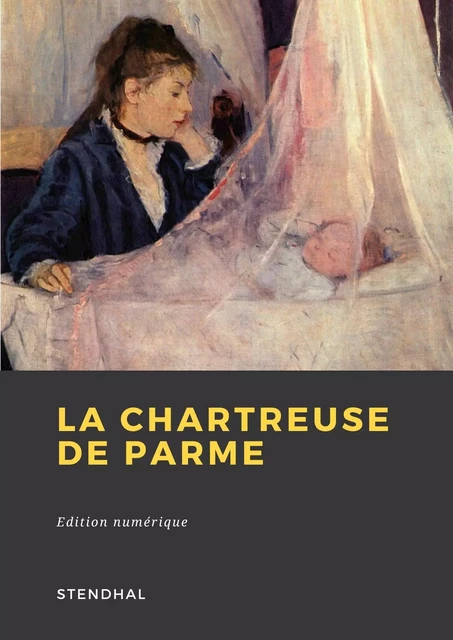 La Chartreuse de Parme - Stendhal Stendhal - Librofilio