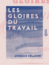 Les Gloires du travail