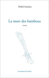 La mort des bambous