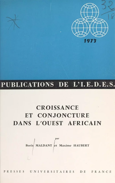 Croissance et conjoncture dans l'Ouest africain - Maxime Haubert, Boris Maldant - (Presses universitaires de France) réédition numérique FeniXX