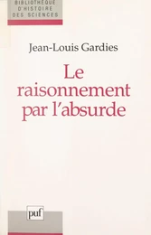 Le raisonnement par l'absurde