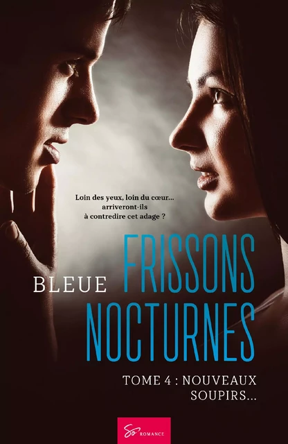 Frissons Nocturnes - Tome 4 -  Bleue - So Romance