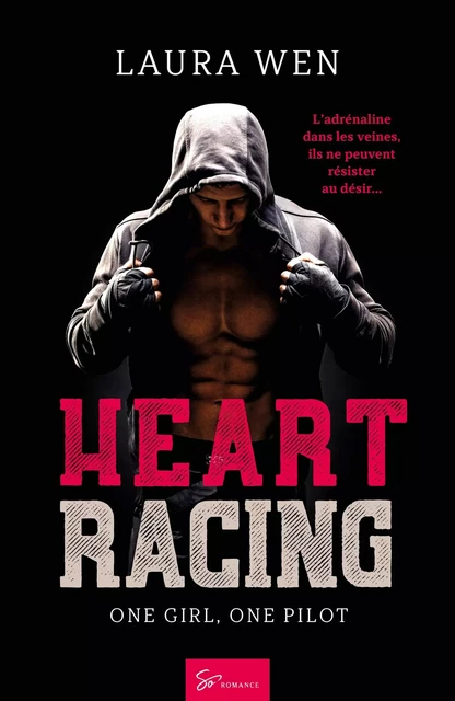 Heart Racing - Tome 1 - Laura Wen - So Romance