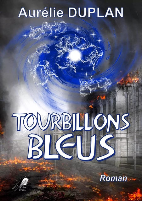 Tourbillons Bleus - Aurélie Duplan - Libre2Lire