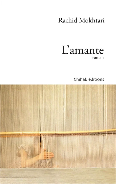 L'amante - Rachid Mokhtari - Chihab