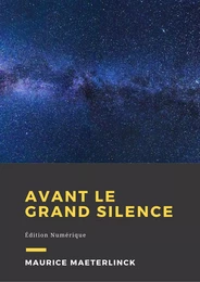 Avant le grand silence